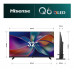 32Q6SAU Hisense 32 INCH Q6SAU 4K Hi-QLED Smart TV (2026)